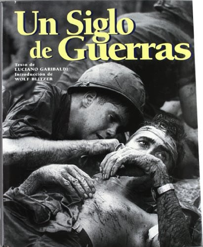 Un Siglo de Guerras