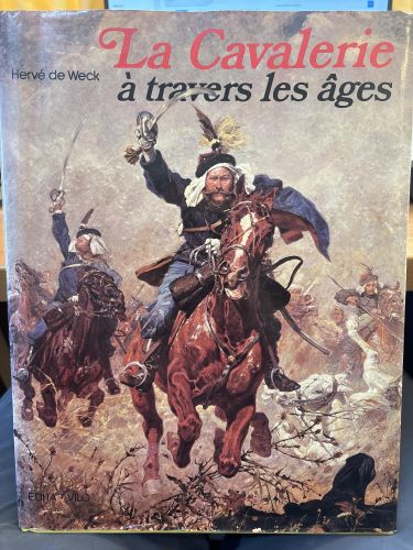 La Cavalerie à travers les âges