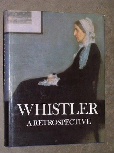 Portada del libro de WHISTLER: A RETROSPECTIVE SPENCER, ROBIN
