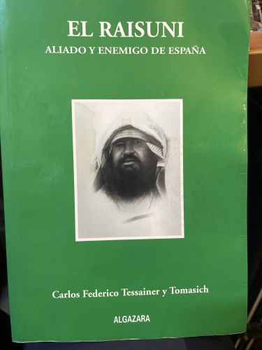 El Raisuni, aliado y enemigo de España