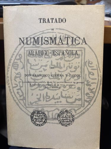 Tratado de numismática árabigo-española