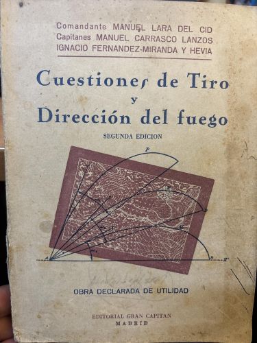 Cuestiones de tiro y direccion del fuego. Tomo I y Tomo II