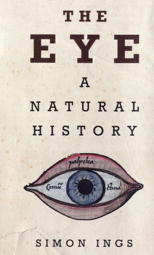 Portada del libro de THE EYE: A NATURAL HISTORY INGS, SIMON