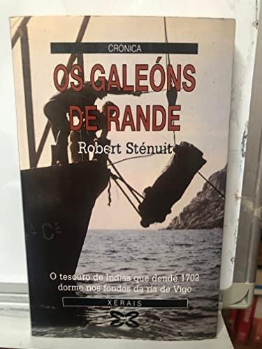 Portada del libro de OS GALEONS DE RANDE (EDICION LITERARIA) STENUIT, ROBERT