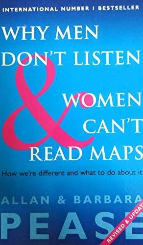 Portada del libro de WHY MEN DON'T LISTEN & WOMEN CAN'T READ MAPS: HOW TO SPOT THE DIFFERENCES IN THE WAY MEN & WOMEN THINK:...