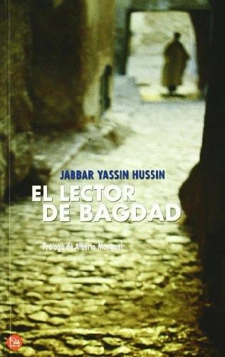 Portada del libro de EL LECTOR DE BAGDAG FG ( J. YASSIN HUSSIN ) (NARRATIVA EXTRANJERA) [PAPERBACK] YASSIN HUSSIN, JABBAR
