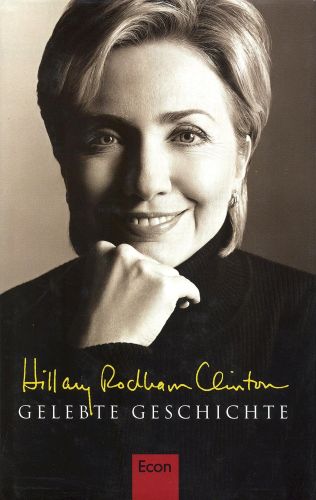 Portada del libro de GELEBTE GESCHICHTE. [HARDCOVER] RODHAM CLINTON, HILLARY