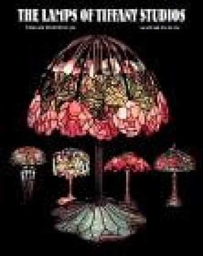 Portada del libro de LAMPS OF TIFFANY STUDIOS FELDSTEIN, WILLIAM