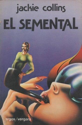 Portada del libro de EL SEMENTAL [PAPERBACK] JACKIE COLLINS