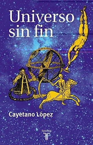 Portada del libro de UNIVERSO SIN FIN (PENSAMIENTO) LÓPEZ, CAYETANO
