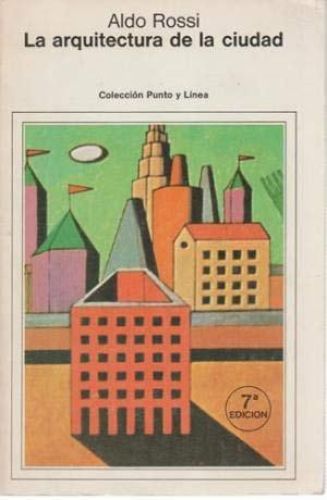 Portada del libro de LA AQUITECTURA DE LA CIUDAD (PUNTO Y LÍNEA) ROSSI, ALDO