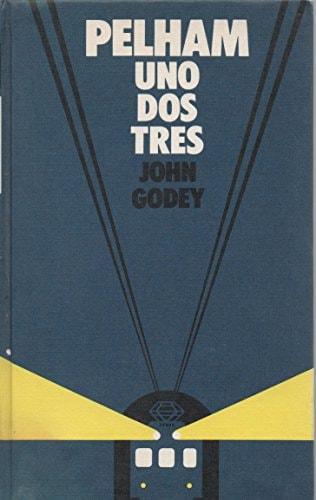Portada del libro de PELHAM UNO DOS TRES [HARDCOVER] JOHN GODEY