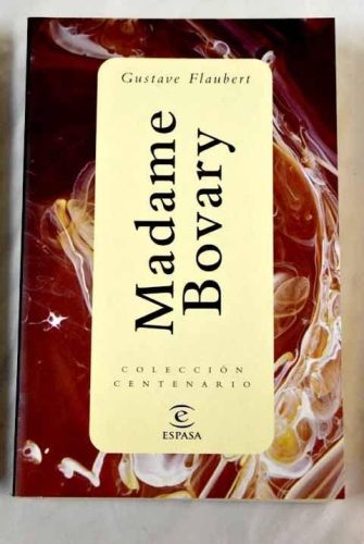 Portada del libro de MADAME BOVARY (BIBLIOTECA CENTENARIO (8681)) FLAUBERT, GUSTAVE