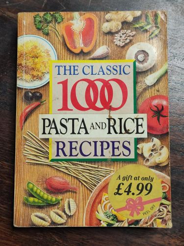 Portada del libro de THE CLASSIC 1000 PASTA AND RICE RECIPES [PAPERBACK] HUMPHRIES, CAROLYN