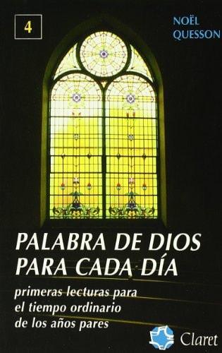 Portada del libro de PALABRA DE DIOS PARA CADA DÍA 4 (CLARET) QUESSON, NÖEL