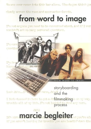 Portada del libro de FROM WORD TO IMAGE: STORYBOARDING AND THE FILMMAKING PROCESS BEGLEITER, MARCIE