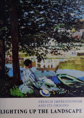 Portada del libro de LIGHTING UP THE LANDSCAPE: FRENCH IMPRESSIONISM AND ITS ORIGINS [PAPERBACK] MICHAEL CLARKE