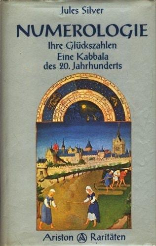 Portada del libro de NUMEROLOGIE. IHRE GLÜCKSZAHLEN - EINE KABBALA DES 20. JAHRHUNDERTS [HARDCOVER] SILVER, JULES