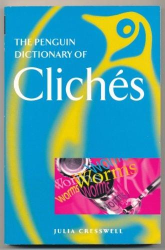 Portada del libro de THE PENGUIN BOOK OF CLICHÉS (PENGUIN REFERENCE BOOKS S.) CRESSWELL, JULIA