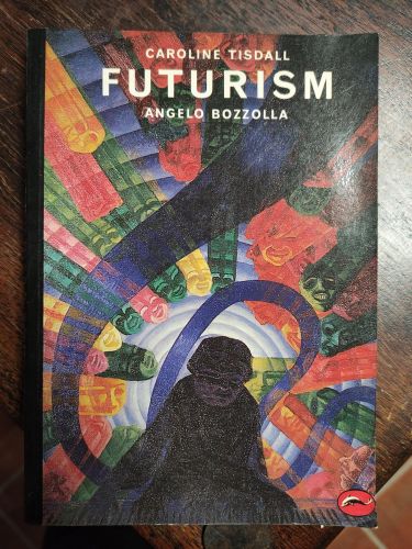 Portada del libro de FUTURISM: -WORLD OF ART SERIES- (E) CAROLINE TISDALL AND ANGELO BOZZOLLA