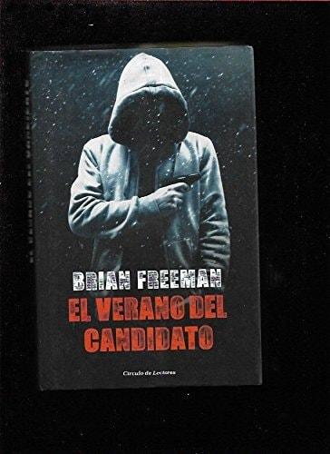 Portada del libro de EL VERANO DEL CANDIDATO [PAPERBACK] FREEMAN, BRIAN