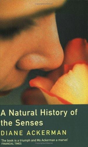 Portada del libro de A NATURAL HISTORY OF THE SENSES ACKERMAN, DIANE