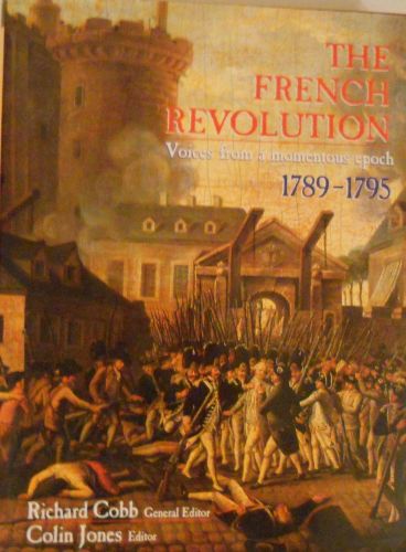 Portada del libro de THE FRENCH REVOLUTION: VOICES FROM A MOMENTOUS EPOCH, 1789-95 COBB, RICHARD AND JONES, COLIN A.