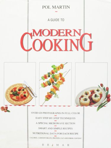 Portada del libro de GUIDE TO MODERN COOKING [HARDCOVER] MARTIN-POL