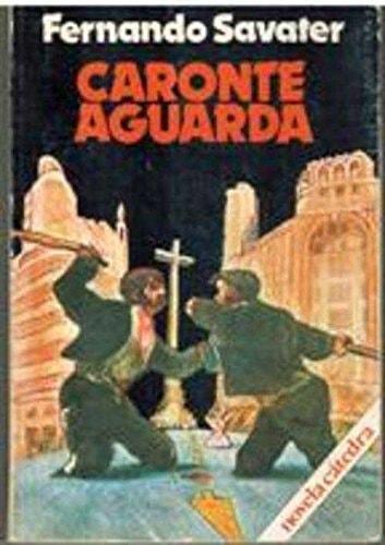 Portada del libro de CARONTE AGUARDA SAVATER, FERNANDO