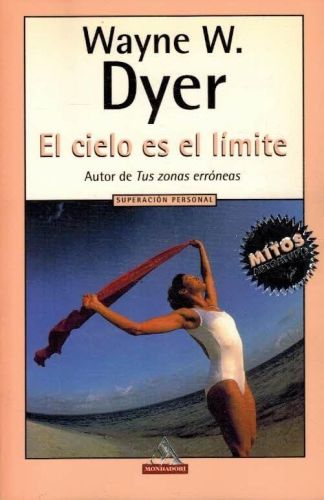 Portada del libro de CIELO ES EL LIMITE-DEBOLSILLO (SIN COLECCION) [PAPERBACK] DYER, WAYNE W.