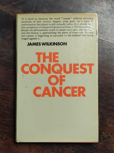 Portada del libro de CONQUEST OF CANCER WILKINSON, JAMES