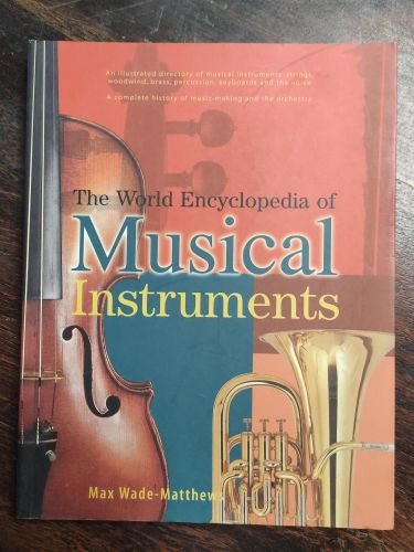 Portada del libro de WORLD ENCYCLOPEDIA OF MUSICAL INSTRUMENTS: AN ILLUSTRATED DIRECTORY OF MUSICAL INSTRUMENTS: STRINGS,...