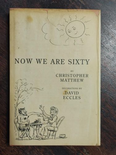 Portada del libro de NOW WE ARE SIXTY [HARDCOVER] CHRISTOPHER MATTHEW AND DAVID ECCLES