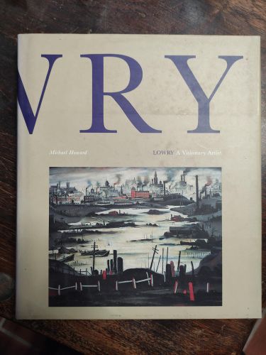 Portada del libro de LOWRY: A VISIONARY ARTIST BY MICHAEL HOWARD (1999-01-01) [HARDCOVER] MICHAEL HOWARD