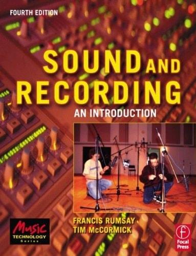 Portada del libro de SOUND AND RECORDING: AN INTRODUCTION RUMSEY, FRANCIS AND MCCORMICK, TIM