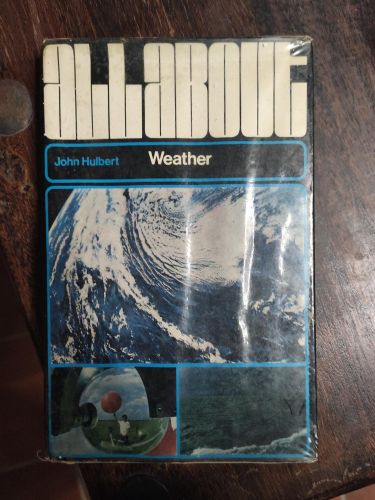Portada del libro de ALL ABOUT WEATHER HULBERT, JOHN