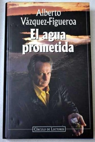 Portada del libro de EL AGUA PROMETIDA VAZQUEZ FIGUEROA, ALBERTO