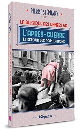 Portada del libro de L'APRES-GUERRE. LE RETOUR DES POPULATIONS [POCKET BOOK] STÉPHANY, PIERRE