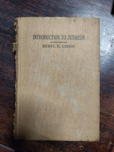 Portada del libro de INTRODUCTION TO JUDAISM REVISED EDITION [HARDCOVER] COHON, BERYL D. [HARDCOVER]