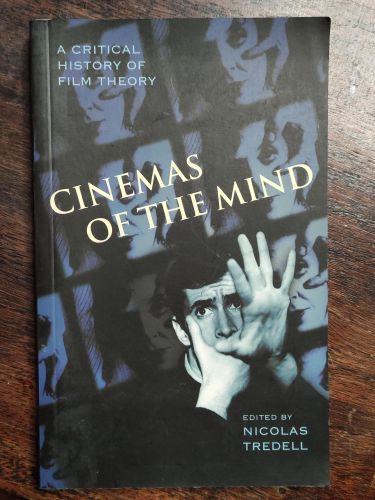 Portada del libro de CINEMAS OF THE MIND: A CRITICAL HISTORY OF FILM THEORY (CRITICAL HISTORIES) TREDELL, NICOLAS