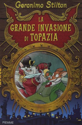 Portada del libro de LA GRANDE INVASIONE DI TOPAZIA. EDIZ. ILLUSTRATA (GRANDI LIBRI) [HARDCOVER] STILTON, GERONIMO