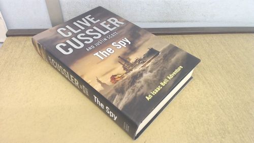 Portada del libro de THE SPY (ISAAC BELL ADVENTURE) CUSSLER, CLIVE AND SCOTT, JUSTIN