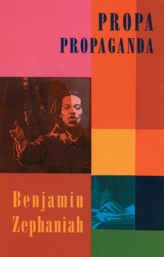 Portada del libro de PROPA PROPAGANDA [PAPERBACK] ZEPHANIAH, BENJAMIN