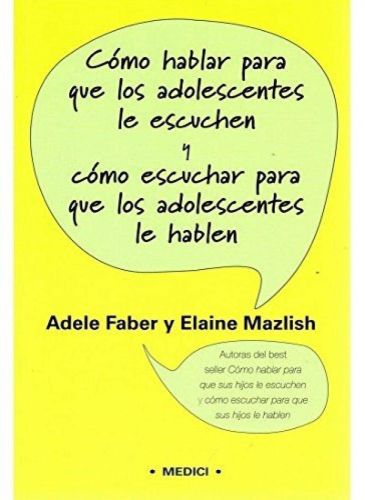 Portada del libro de COMO HABLAR PARA QUE ADOLESCENTES LE ESCUCHEN
