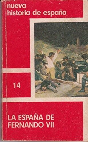 Portada del libro de LA ESPAÑA DE FERNANDO VII. [PAPERBACK] VV. AA.-