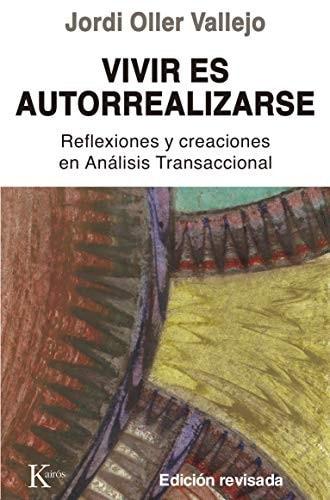 Portada del libro de VIVIR ES AUTORREALIZARSE