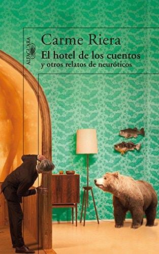 Portada del libro de EL HOTEL DE LOS CUENTOS Y OTROS RELATOS DE NEURÓTICOS
