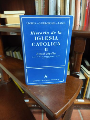 Portada del libro de HISTORIA IGLESIA CATOLICA II (SIN COLECCION) LLORCA VILLOSLADA AND LABOA