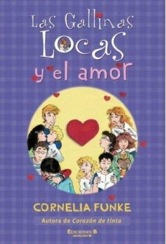 Portada del libro de LAS GALLINAS LOCAS Y EL AMOR