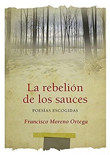 Portada del libro de LA REBELIÓN DE LOS SAUCES